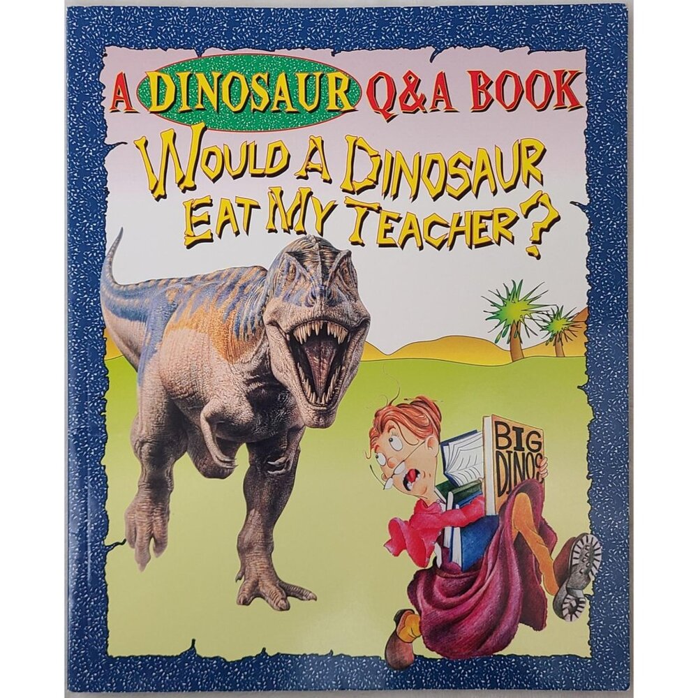 Would A Dinosaur Eat My Teacher Q&A Book Childrens Paperback 2001 Carl Mehling